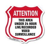 Attention This Area Under 24 Hour Live Recorded Video Surveillance