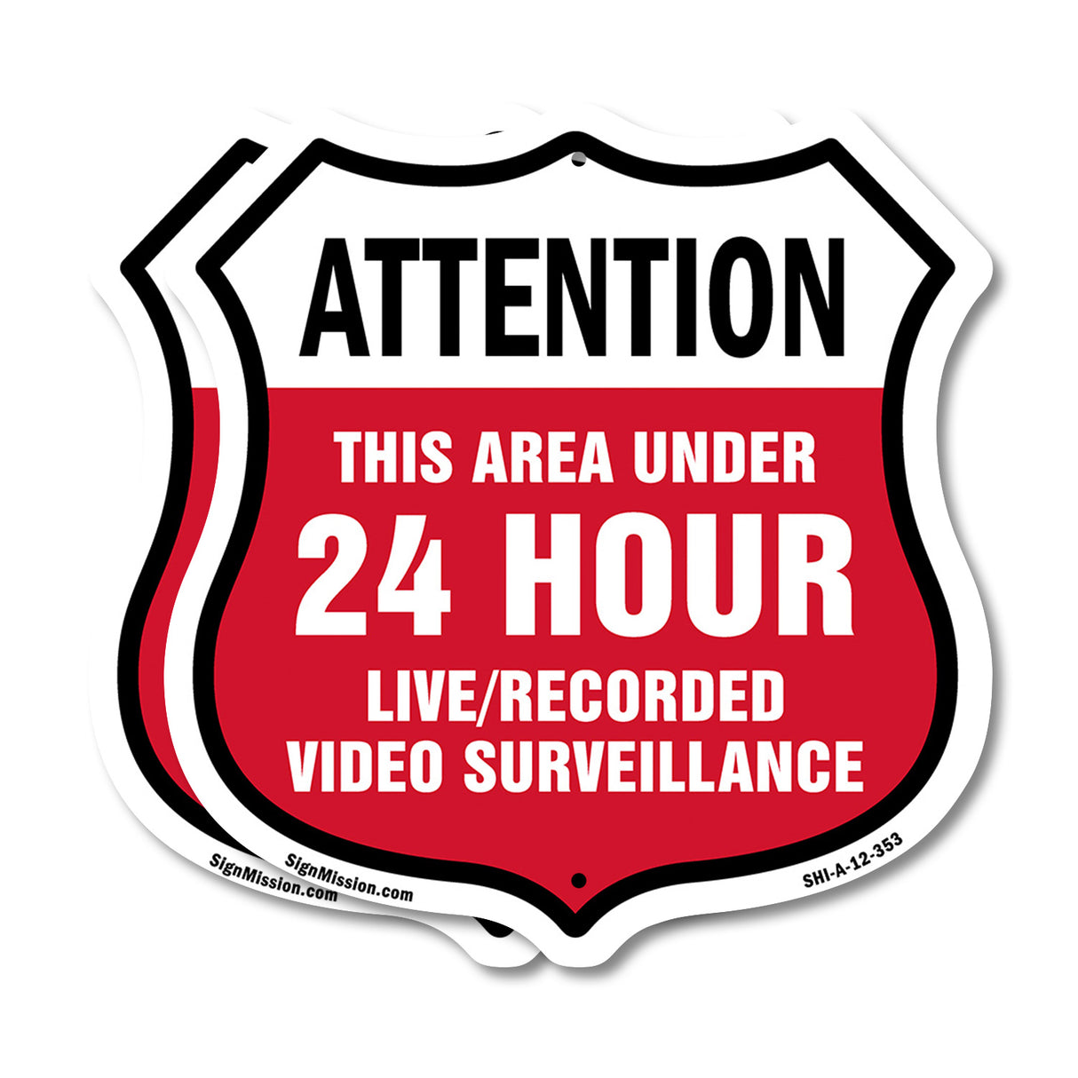 Attention This Area Under 24 Hour Live Recorded Video Surveillance