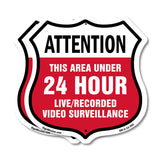 Attention This Area Under 24 Hour Live Recorded Video Surveillance