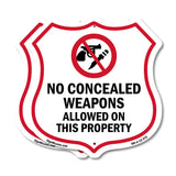 Concealed Carry Shield Sign No Concealed Weapons Allowed On This Property