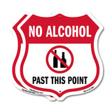 No Alcohol Shield Sign No Alcohol Past This Point
