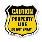 No Spray Shield Sign Caution Property Line Do Not Spray