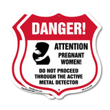 Pregnant Women Danger! Attention Pregnant Women. Do Not Proceed Through The Active Metal Detector