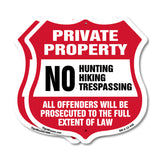 Private Property No Hunting Hiking Trespassing. Violators Will Be Prosecuted To The Full Extent Of Law
