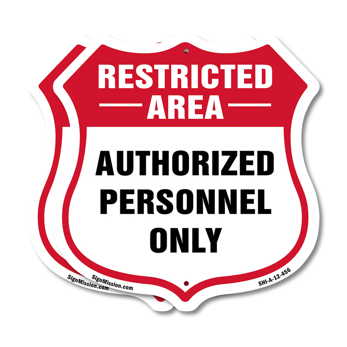 Restricted Area Shield Sign Authorized Personnel Only