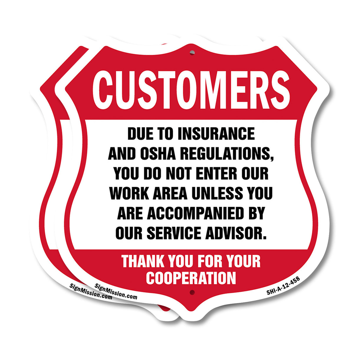 Restricted Area Customers Due To Insurance & Osha Regulations Do Not Enter Our Work Area Unless Accompanied By Service Advisior