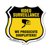 Video Surveillance Shield Sign We Prosecute Shoplifters!