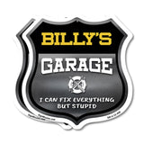 Billy's Garage I Can Fix Everything But Stupid