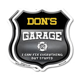Don's Garage I Can Fix Everything But Stupid
