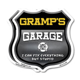 Gramp's Garage I Can Fix Everything But Stupid