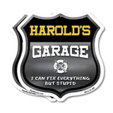 Harold's Garage I Can Fix Everything But Stupid