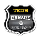 Ted's Garage I Can Fix Everything But Stupid