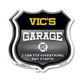 Vic's Garage I Can Fix Everything But Stupid
