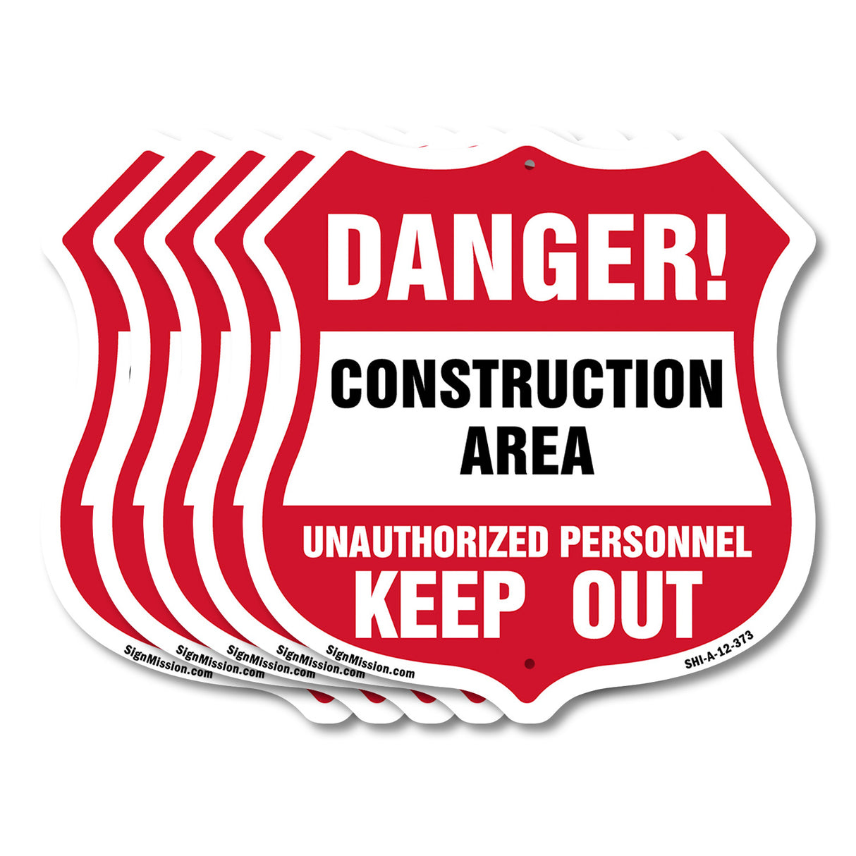 Construction Area Shield Sign Danger! Unauthorized Personnel Keep Out Learn