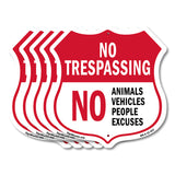 No Trespassing Shield Sign No Animals Vehicles People Excuses