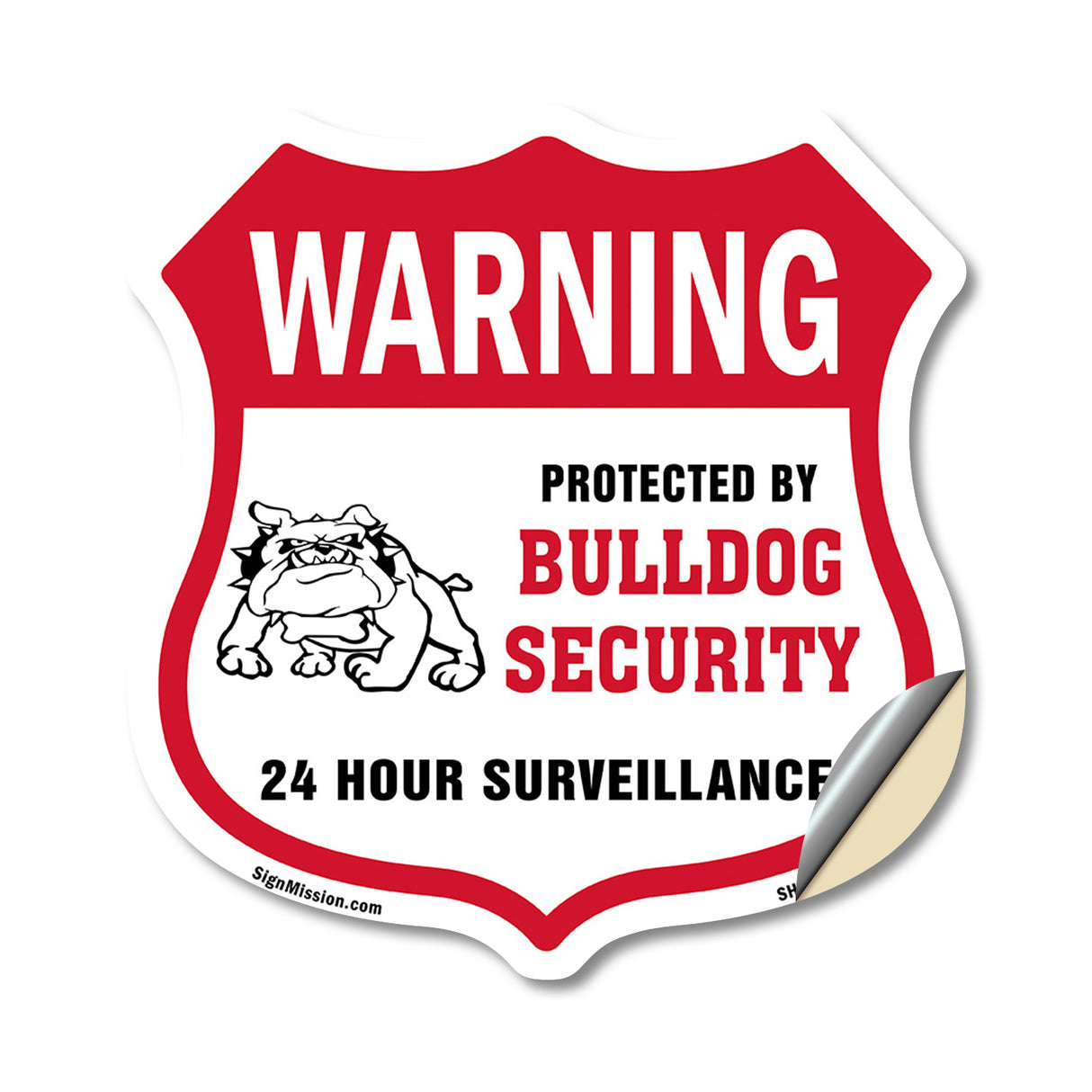 24 Hour Surveillance Shield Sign Warning Protected By Bulldog Security