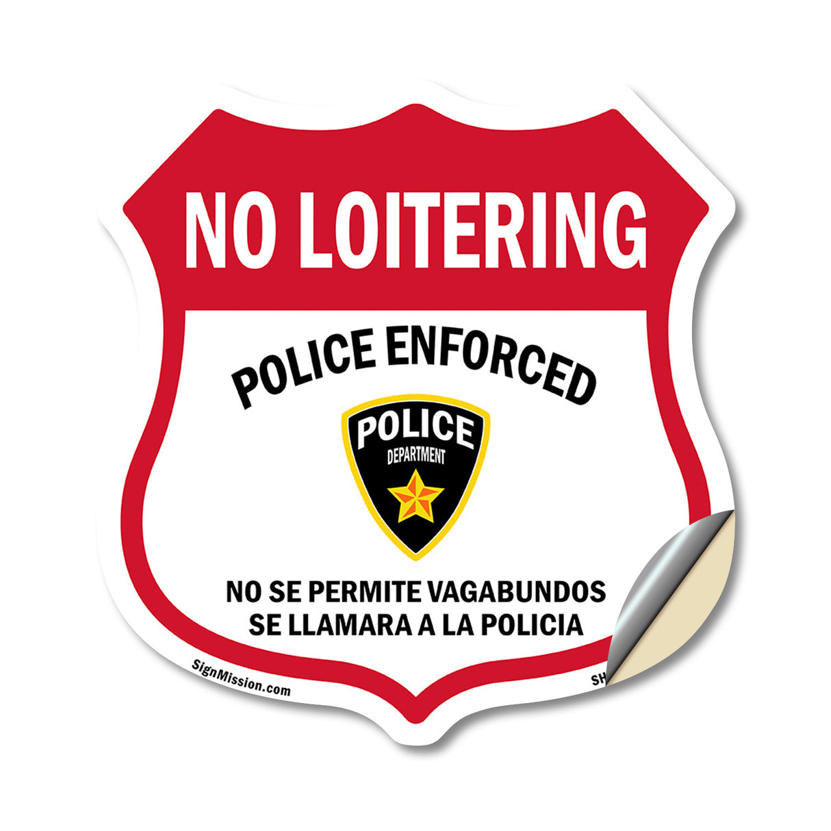 Bilingual No Loitering Police Enforced No Se Permite Vagabundos Se Llamara A La Policia (English / Spanish)