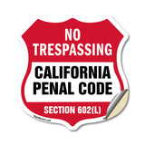 California No Trespassing Shield Sign California Penal Code Section 602(L)