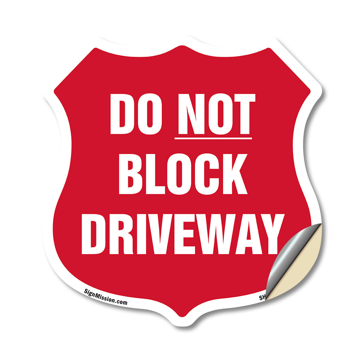 Driveway Shield Sign Do Not Block Driveway