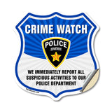 Neighborhood Crime Watch We Immediately Report All Suspicious Activities To Our Police Department