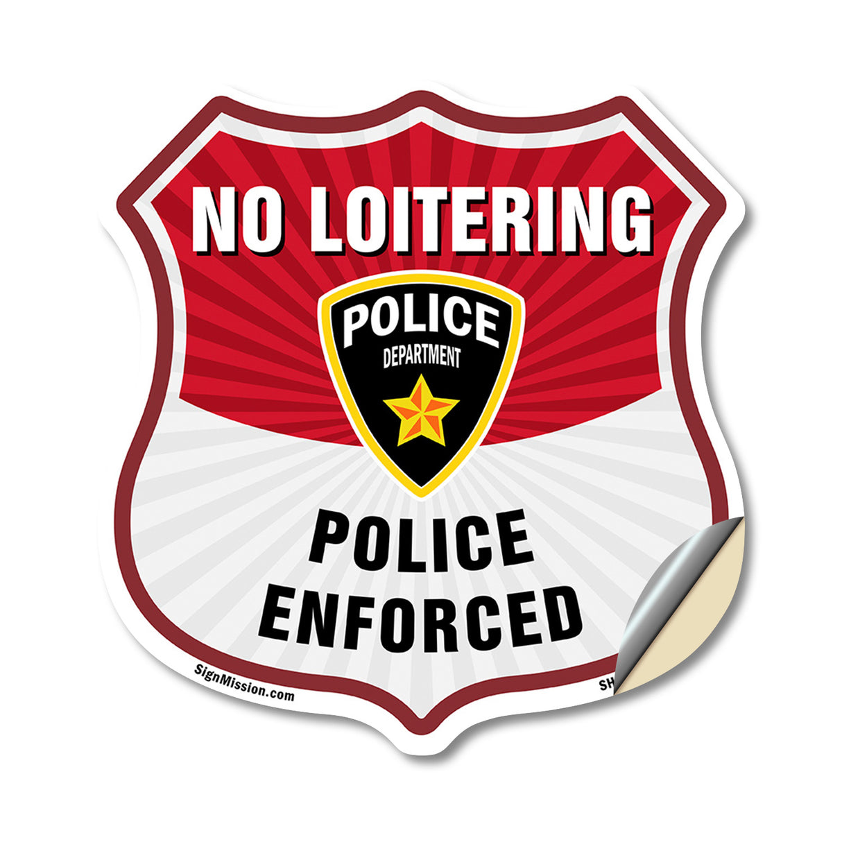 No Loitering Shield Sign Police Enforced. Police Department