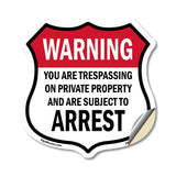 No Trespassing Warning You Are Trespassing On Private Property And Are Subject To Arrest