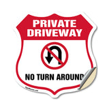 Private Driveway Shield Sign No Turn Around