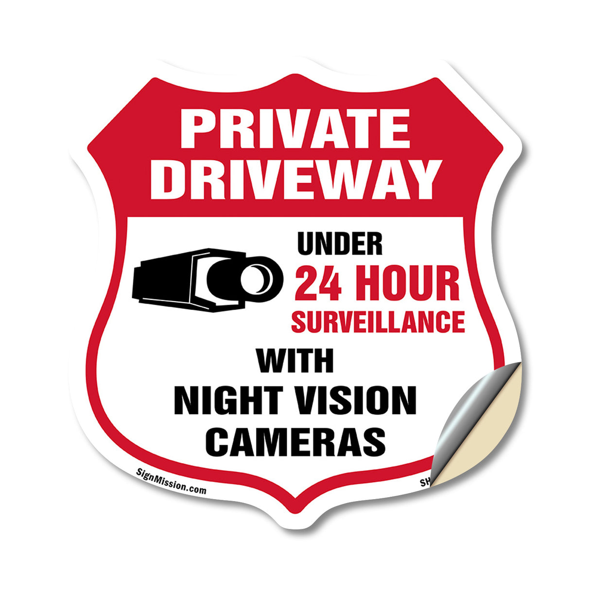 Private Driveway Shield Sign Under 24 Hour Video Surveillance By Night Vision Cameras