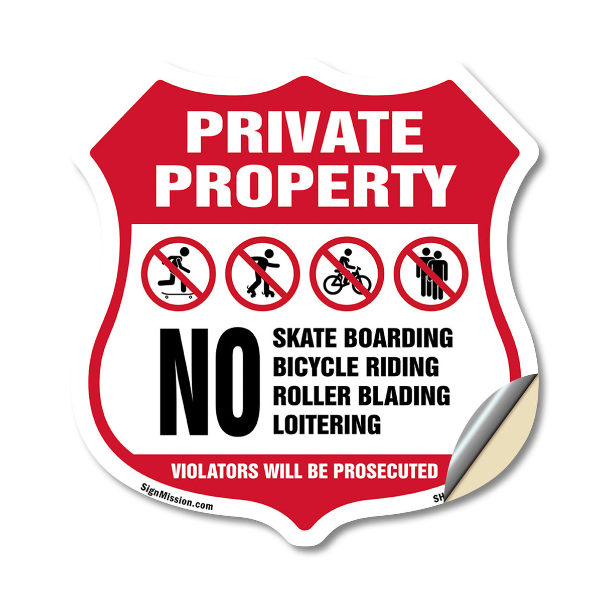 Private Property No Skateboarding Bicycle Riding Roller Blading Loitering. Violators Will Be Prosecuted