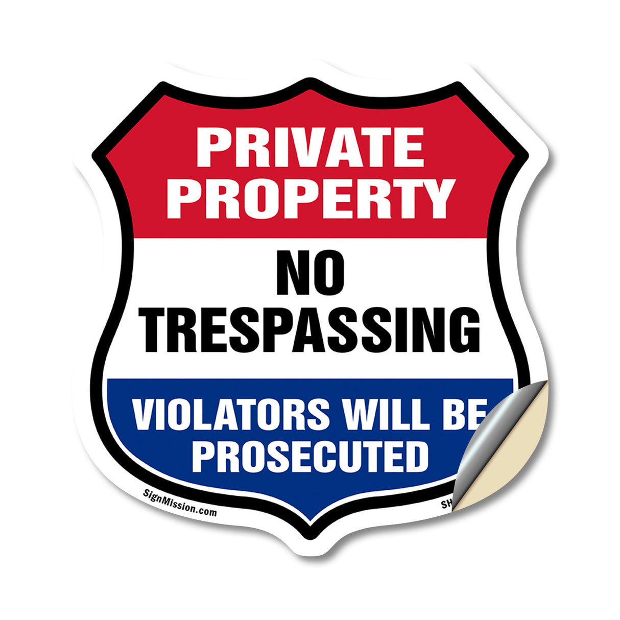 Private Property Shield Sign No Trespassing Violators Will Be Prosecuted