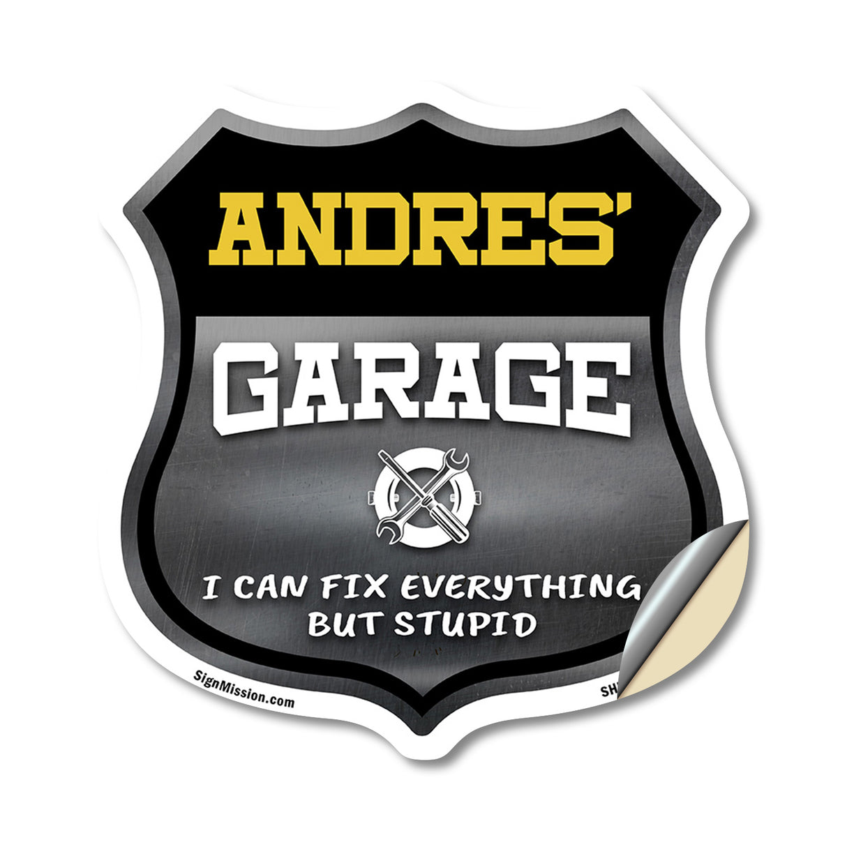 Andres's Garage I Can Fix Everything But Stupid