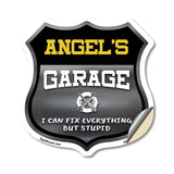 Angel's Garage I Can Fix Everything But Stupid