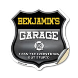 Benjamin's Garage I Can Fix Everything But Stupid