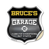 Bruce's Garage I Can Fix Everything But Stupid