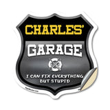 Charles's Garage I Can Fix Everything But Stupid