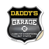 Daddy's Garage I Can Fix Everything But Stupid