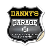 Danny's Garage I Can Fix Everything But Stupid