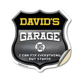 David's Garage I Can Fix Everything But Stupid