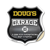 Doug's Garage I Can Fix Everything But Stupid