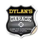 Dylan's Garage I Can Fix Everything But Stupid