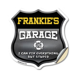 Frankie's Garage I Can Fix Everything But Stupid