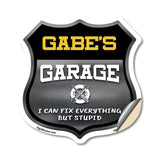 Gabe's Garage I Can Fix Everything But Stupid
