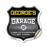 George's Garage I Can Fix Everything But Stupid