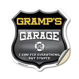 Gramp's Garage I Can Fix Everything But Stupid