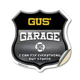 Gus's Garage I Can Fix Everything But Stupid
