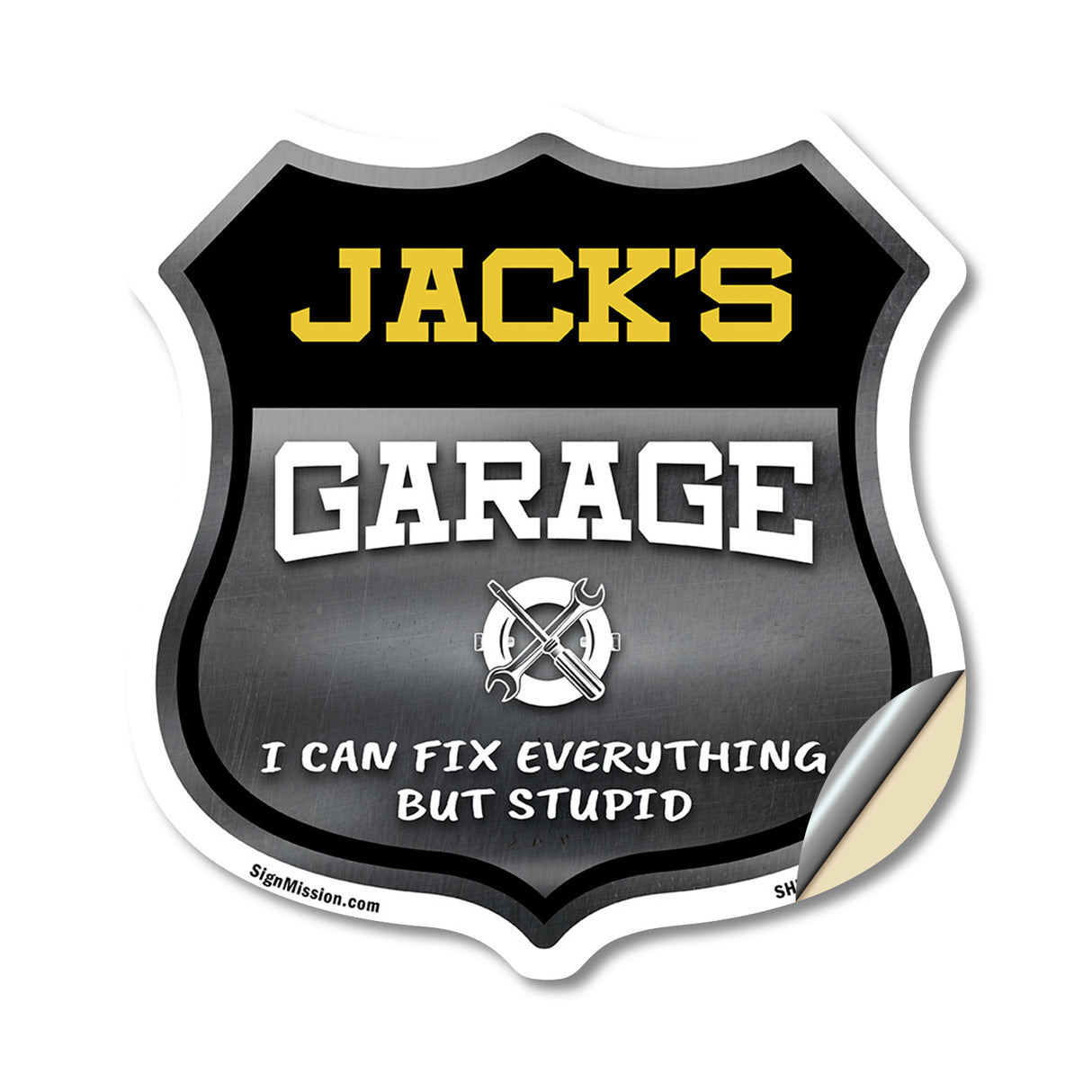 Jack's Garage I Can Fix Everything But Stupid