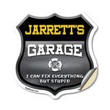 Jarrett's Garage I Can Fix Everything But Stupid