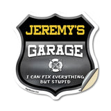 Jeremy's Garage I Can Fix Everything But Stupid