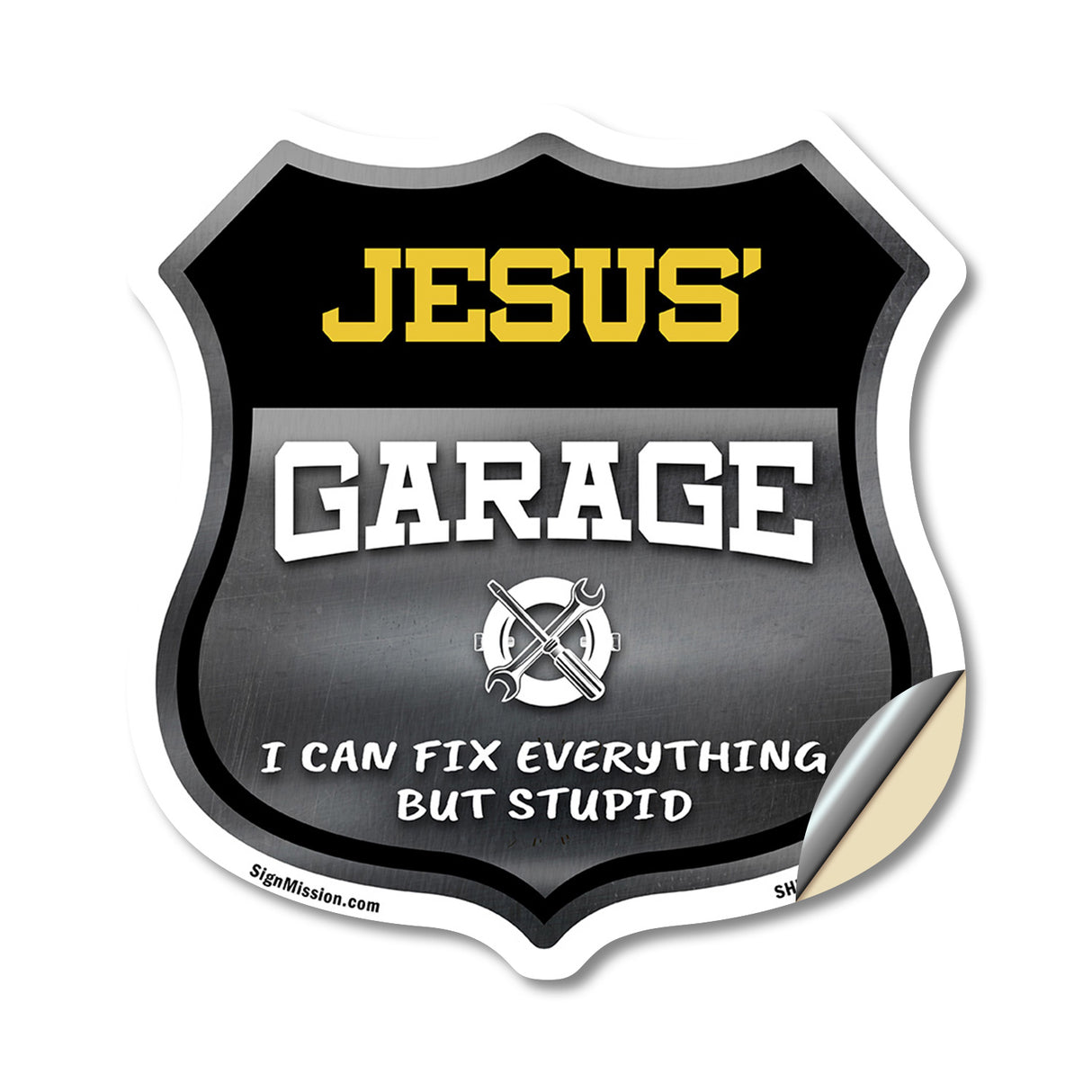Jesus's Garage I Can Fix Everything But Stupid