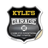 Kyle's Garage I Can Fix Everything But Stupid